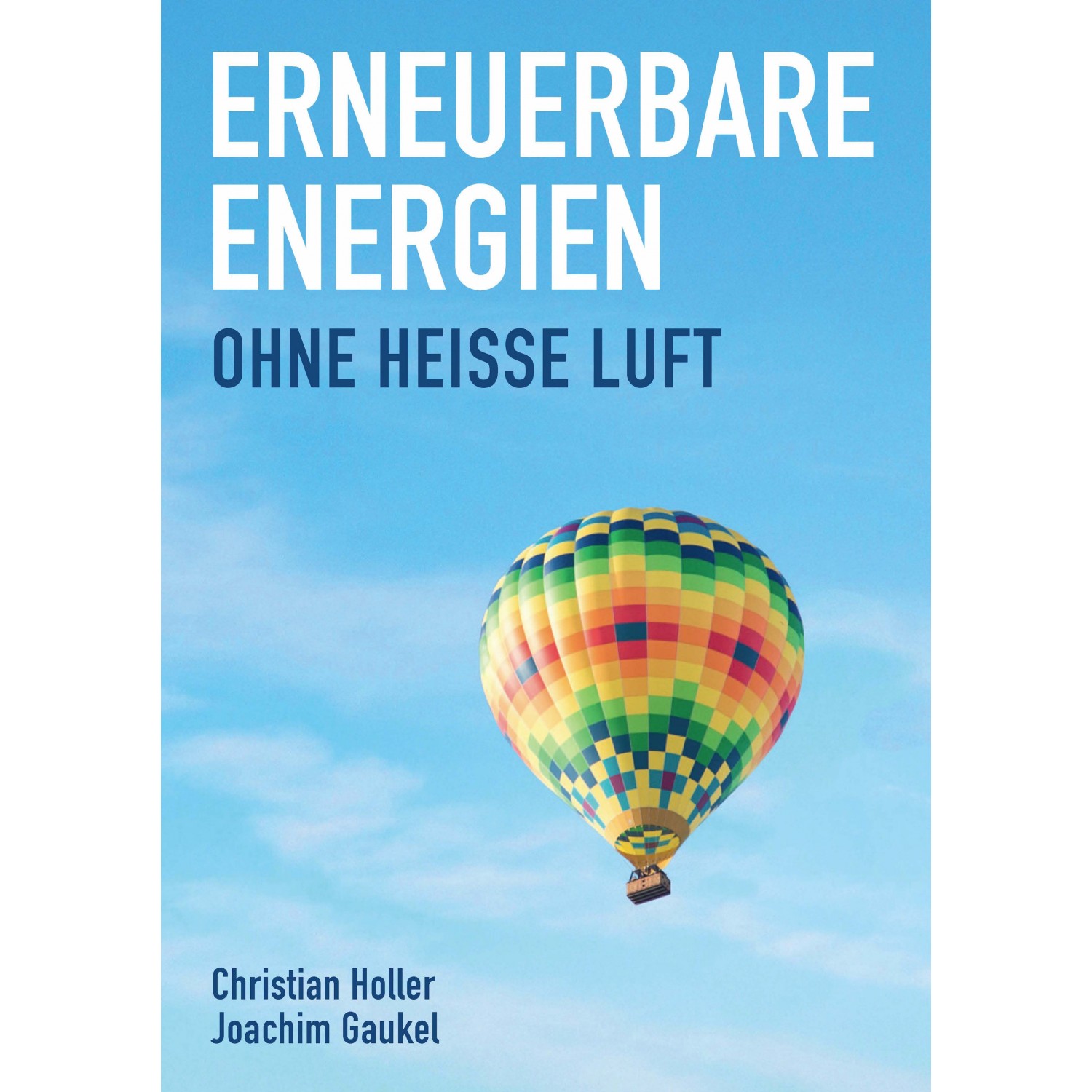 Erneuerbare Energien - C. Holler, J. Gaukel | oekom Verlag