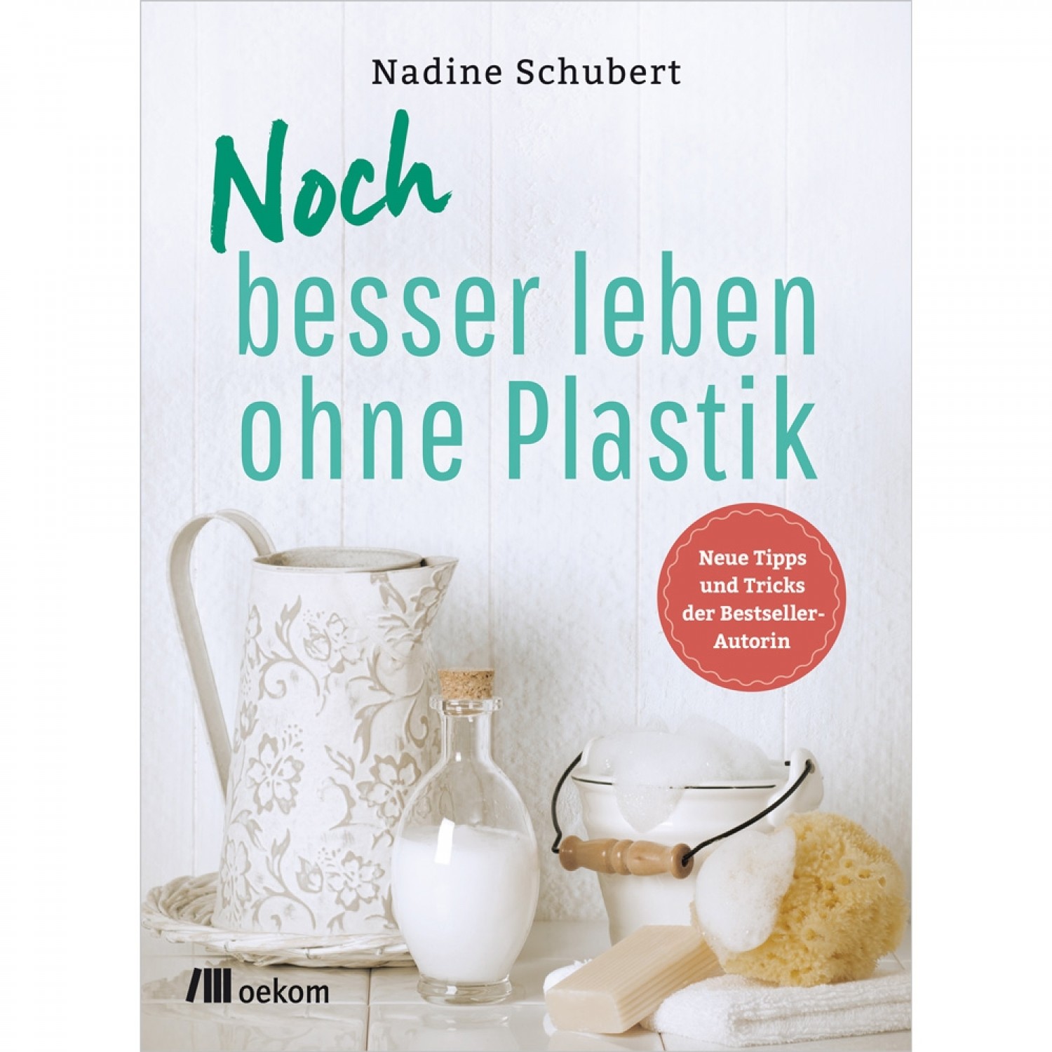 Noch besser leben ohne Plastik – Nadine Schubert