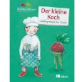 Der kleine Koch - Lieblingsrezepte für Kinder | oekom Verlag