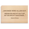 Holzpostkarte ENDE – Oscar Wilde