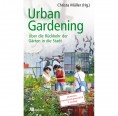 Urban Gardening - Christa Müller | oekom Verlag