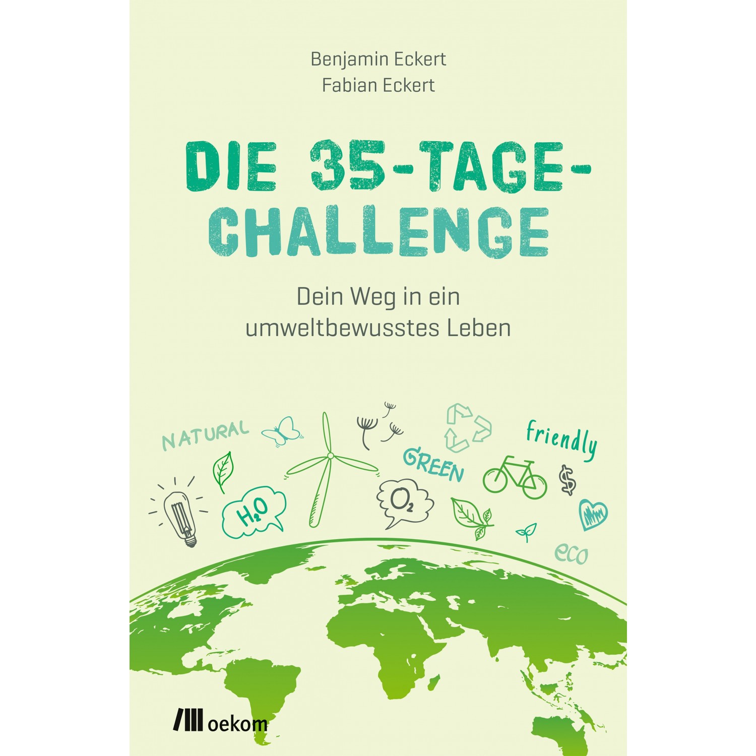 Die 35-Tage-Challenge - Eckert | oekom Verlag