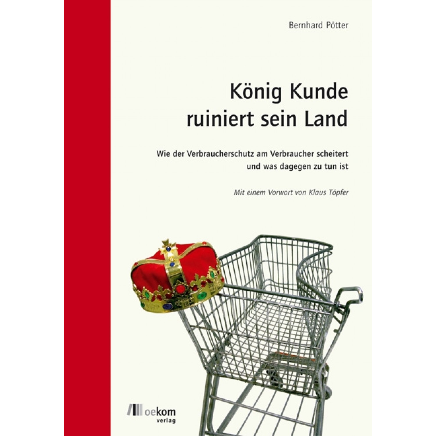Koenig Kunde ruiniert sein Land | oekom publisher