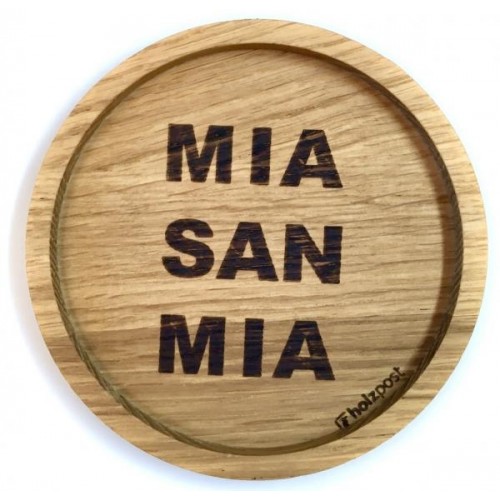 Solid Oak Wood Coaster 'MIA SAN MIA' » holzpost