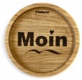 Solid Oak Wood Coaster MOIN German slogan » holzpost