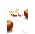 Die MüsliMacher - Helma Heldberg | oekom Verlag