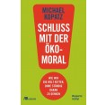 Schluss mit der Oekomoral - German eco book | oekom publisher