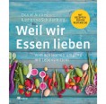 Weil wir Essen lieben - reduce food waste | oekom publisher