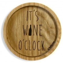 Solid Oak Wood Coaster with engraving IT'S WINE O'CLOCK