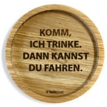 Drinking – Coaster made of solid Oak Wood with laser engraving in German slang