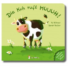 The cow shouts MOO!  – German baby picture book from 6 month